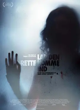 生人勿进 L&aring;t den r&auml;tte komma in